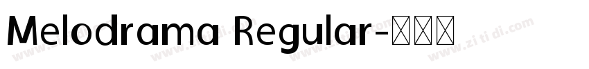 Melodrama Regular字体转换